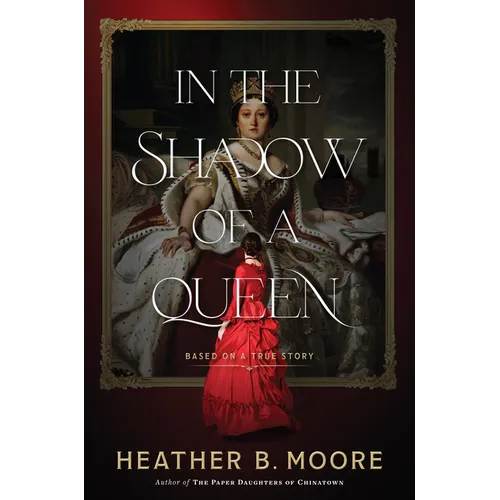 In the Shadow of a Queen - Hardcover