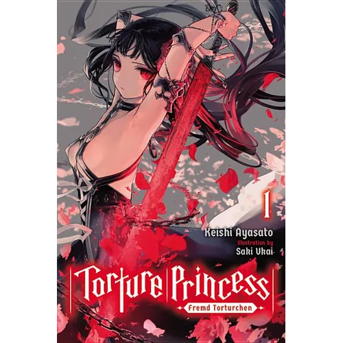 Torture Princess: Fremd Torturchen, Vol. 1 (Light Novel): Volume 1 - Paperback