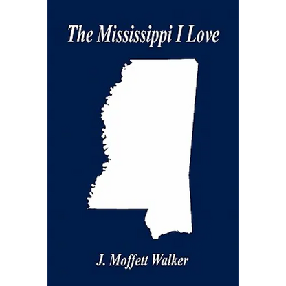The Mississippi I Love - Paperback