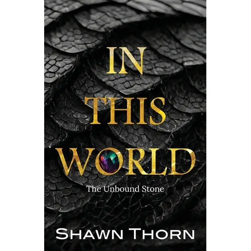 In This World: The Unbound Stone - Paperback