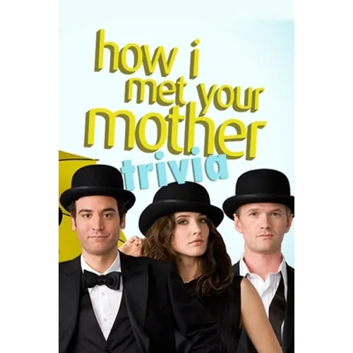 How I Met Your Mother Trivia: Trivia Quiz Game Book - Paperback