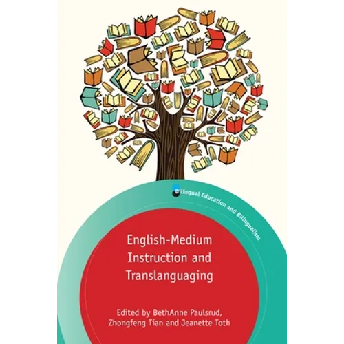 English-Medium Instruction and Translanguaging - Paperback