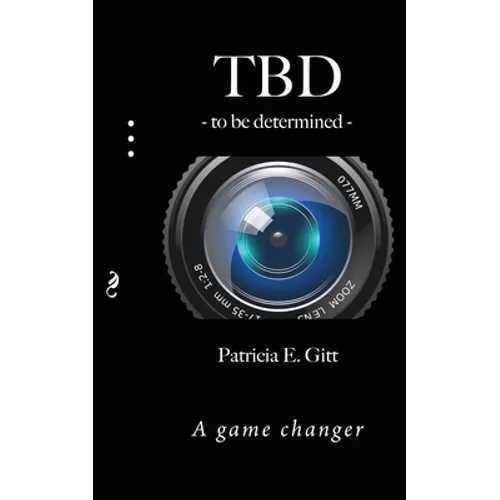 TBD -to be determined-: A game changer - Paperback