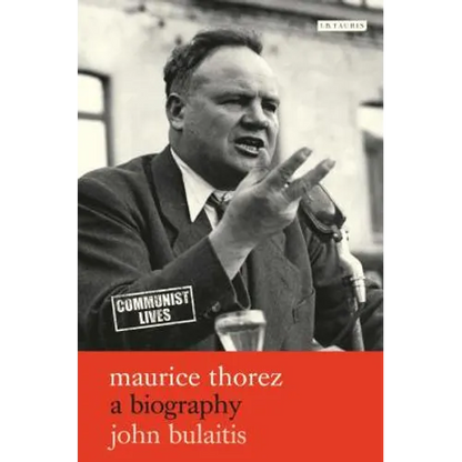 Maurice Thorez: A Biography - Paperback