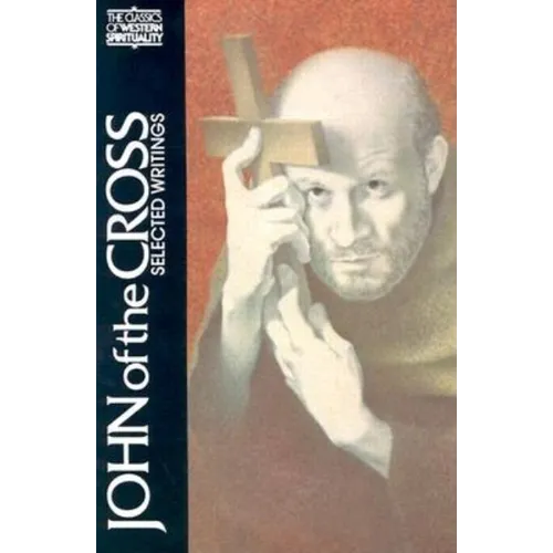 John of the Cross: Selected Writings - Paperback