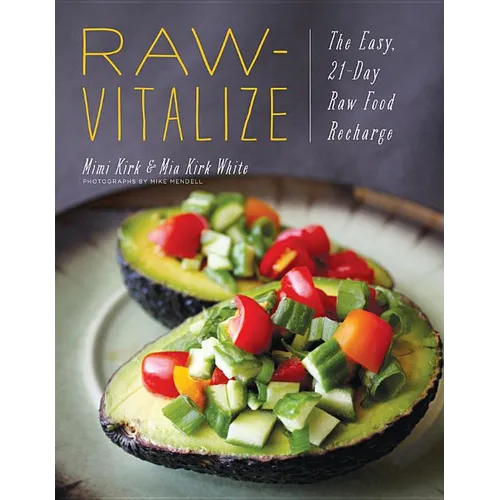 Raw-Vitalize: The Easy, 21-Day Raw Food Recharge - Paperback
