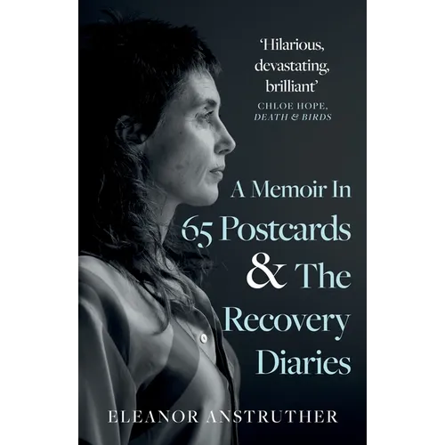 A Memoir In 65 Postcards & The Recovery Diaries - Paperback