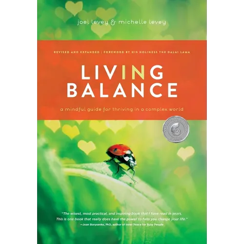 Living in Balance: A Mindful Guide for Thriving in a Complex World - Paperback