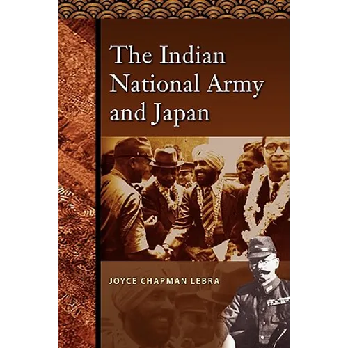 The Indian National Army and Japan - Paperback