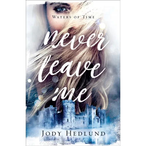 Never Leave Me - Hardcover