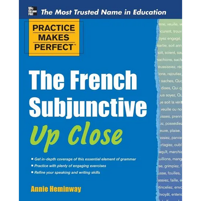 Practice Makes Perfect the French Subjunctive Up Close - Paperback
