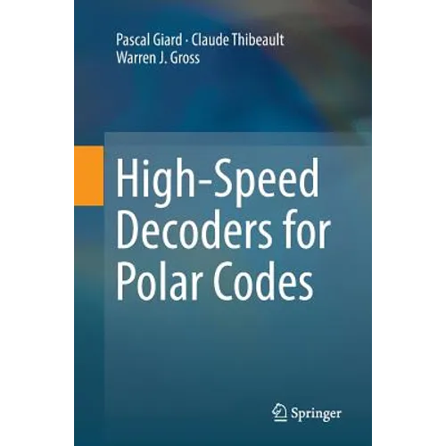 High-Speed Decoders for Polar Codes - Paperback