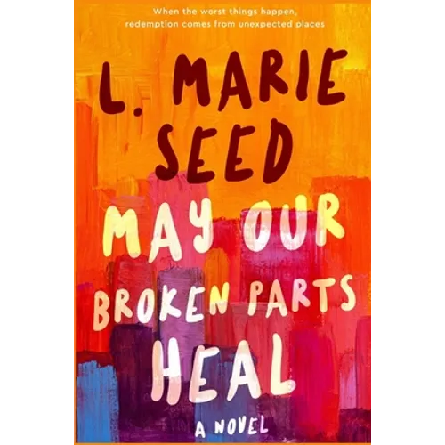 May Our Broken Parts Heal - Paperback