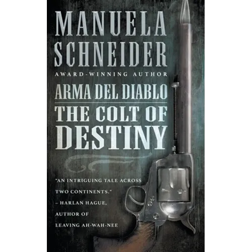 Arma del Diablo: The Colt of Destiny - Paperback
