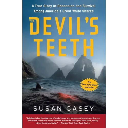 The Devil's Teeth: A True Story of Obsession and Survival Among America's Great White Sharks - Paperback