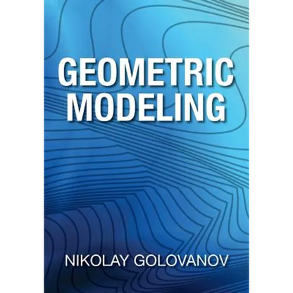 Geometric Modeling: The Mathematics of Shapes - Paperback