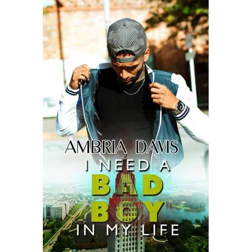 I Need a Bad Boy in My Life - Paperback