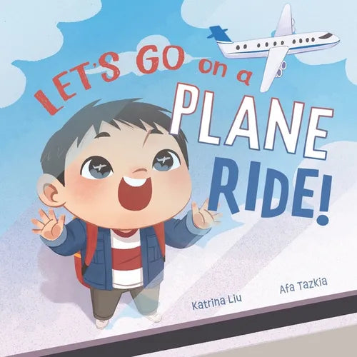 Let's go on a plane ride!: A First-Time Airport and Airplane Adventure for Young Travelers - Paperback
