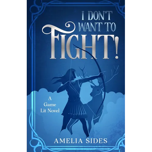 I don't want to fight!: A Game Lit Novel - Paperback