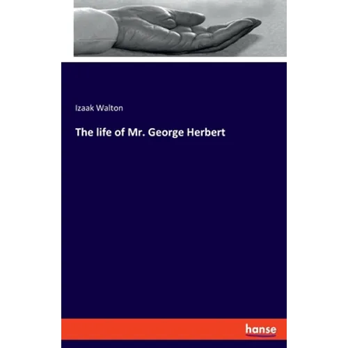 The life of Mr. George Herbert - Paperback