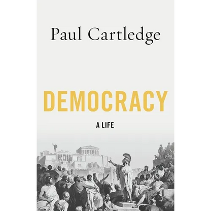Democracy: A Life - Paperback
