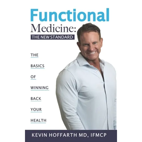 Functional Medicine: The New Standard - Paperback