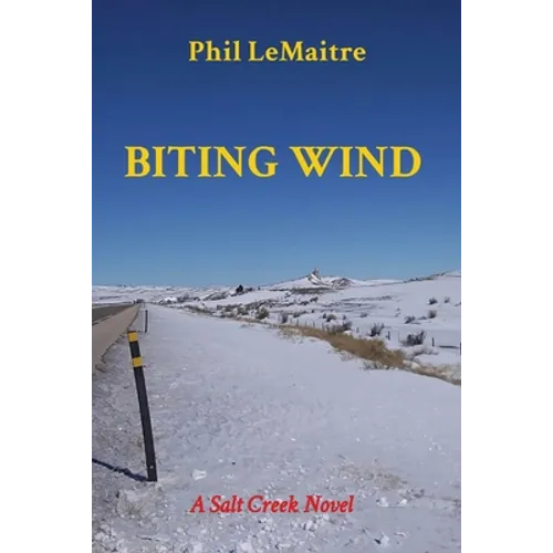Biting Wind: A Salt Creek Novel - Paperback