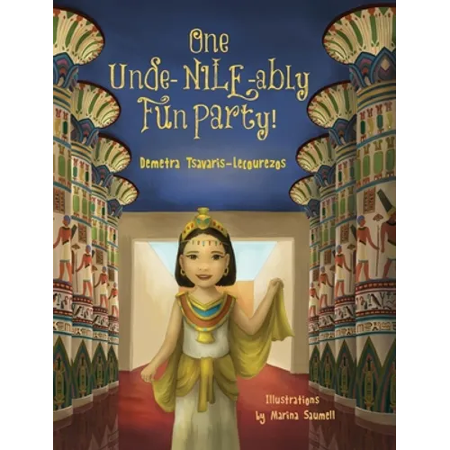 One Unde-NILE-ably Fun Party! - Hardcover