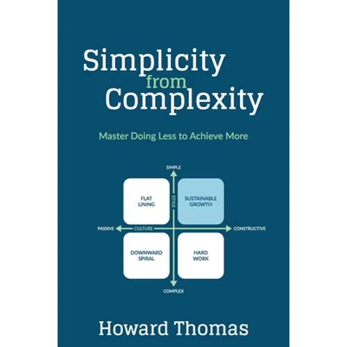 Simplicity from Complexity: Master Doing Less to Achieve More - Paperback
