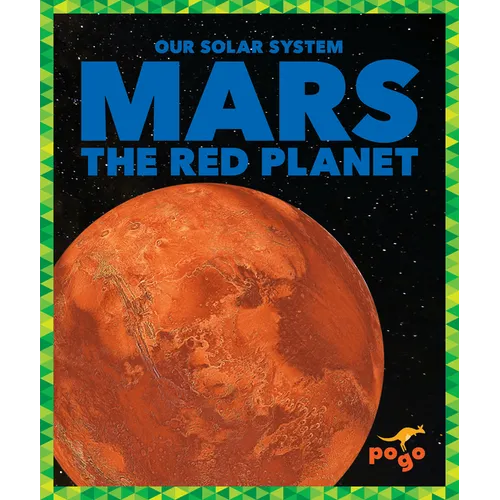Mars: The Red Planet - Library Binding