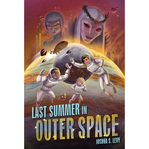Last Summer in Outer Space - Hardcover