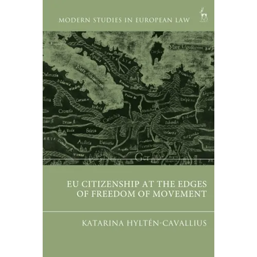 EU Citizenship at the Edges of Freedom of Movement - Paperback