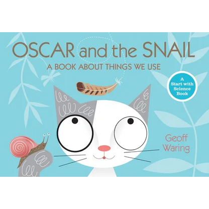 Oscar and the Snail: A Book about Things That We Use - Paperback