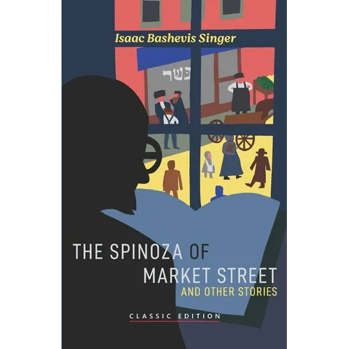 The Spinoza of Market Street: and Other Stories - Paperback