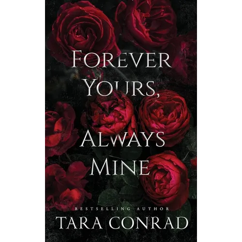 Forever Yours, Always Mine - Hardcover