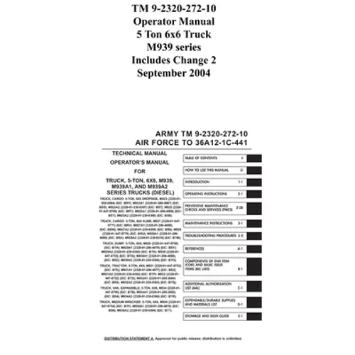 TM 9-2320-272-10 Operator Manual 5 Ton 6x6 Truck M939 series Includes Change 2 September 2004 - Paperback