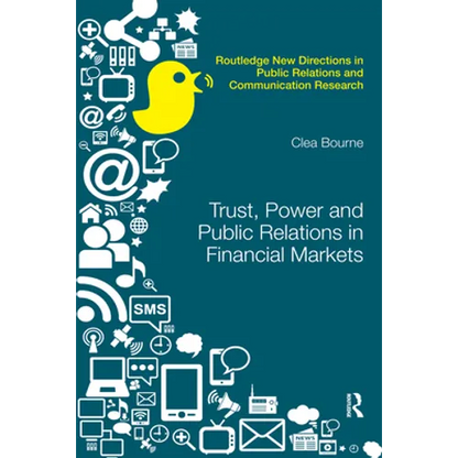 Trust, Power and Public Relations in Financial Markets - Paperback