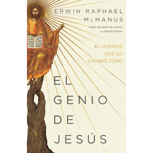 El Genio de Jesús: El Hombre Que Lo Cambió Todo - Paperback