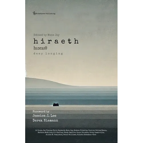 Hiraeth - Deep Longing: Fourteen Authors in Search of Their Heartland - Paperback