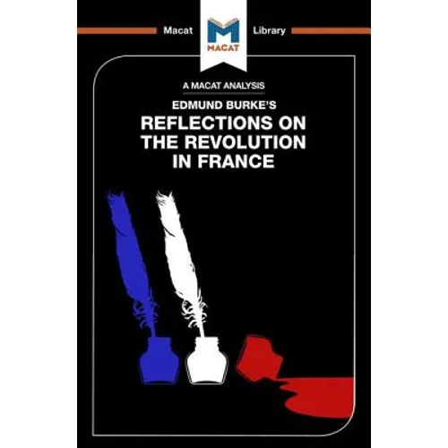 An Analysis of Edmund Burke's Reflections on the Revolution in France - Paperback