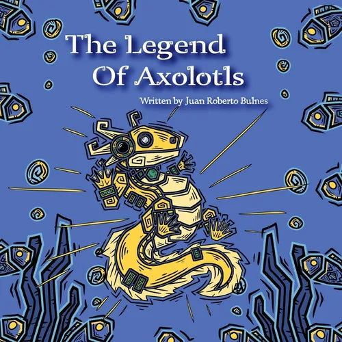 The Legend Of Axolotls - Paperback