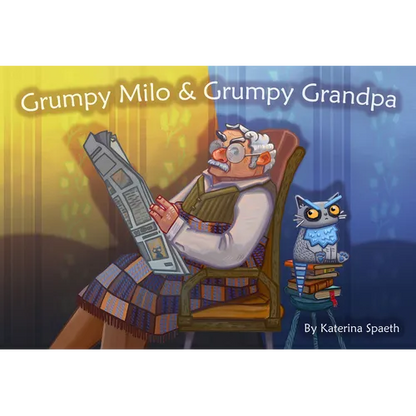 Grumpy Milo & Grumpy Grandpa - Hardcover