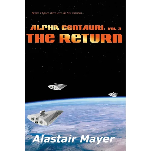 Alpha Centauri: The Return - Paperback
