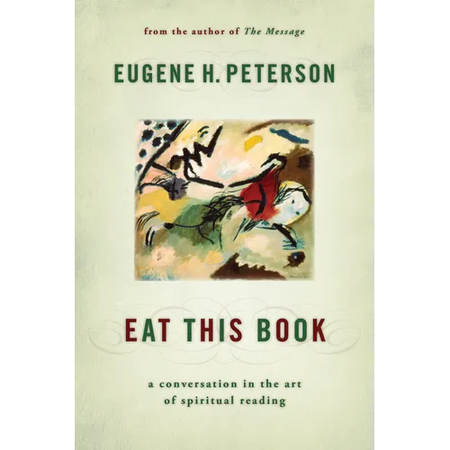 Eat This Book: A Conversation in the Art of Spiritual Reading - Paperback