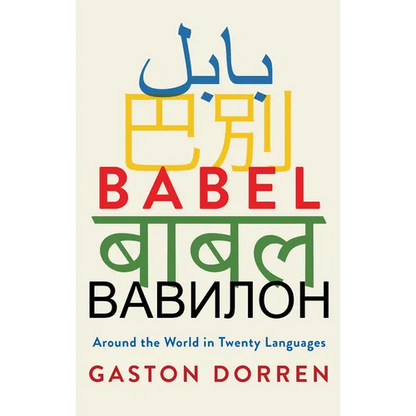Babel: Around the World in Twenty Languages - Paperback