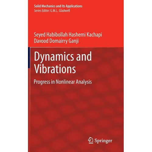 Dynamics and Vibrations: Progress in Nonlinear Analysis - Hardcover