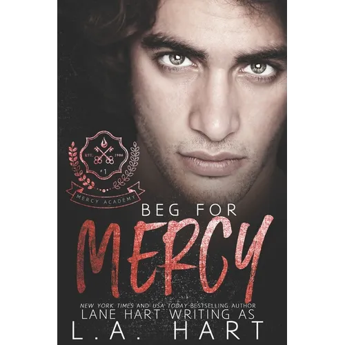 Beg for Mercy: A High School Bully Romance - Paperback