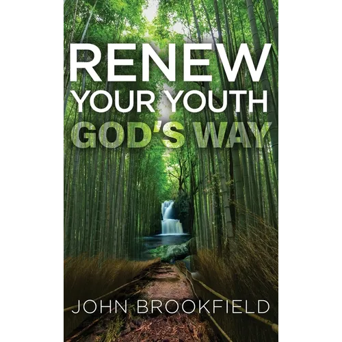 Renew Your Youth God's Way - Hardcover