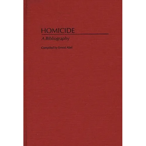 Homicide: A Bibliography - Hardcover