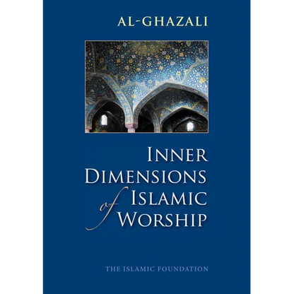 Inner Dimensions of Islamic Worship - Paperback